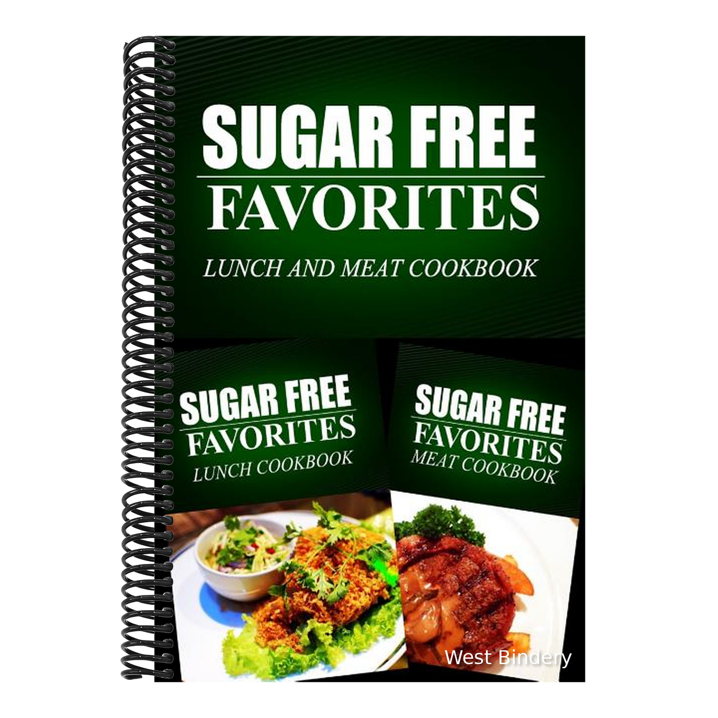 Sugar Free Favorites - Lunch and Meat Cookbook: Sugar Free recipes cookbook for your everyday Sugar Free cooking