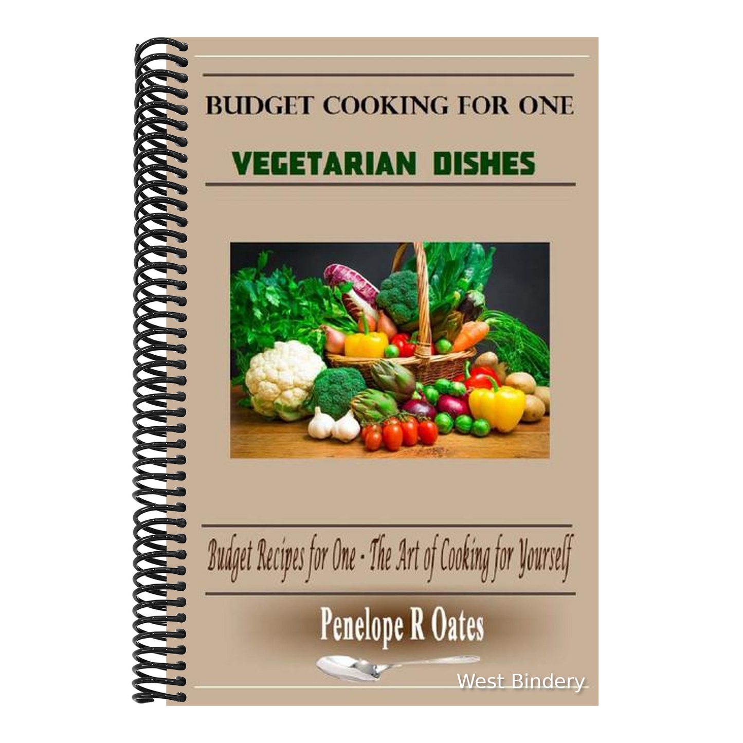 Budget Cooking for One - Vegetarian: Vegetarian Dishes