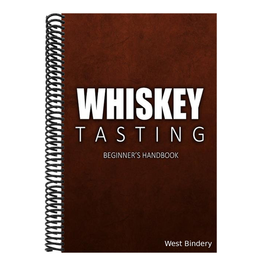 Whiskey Tasting - Beginner's Handbook: Complete Guide to Whiskey Tasting for Beginners