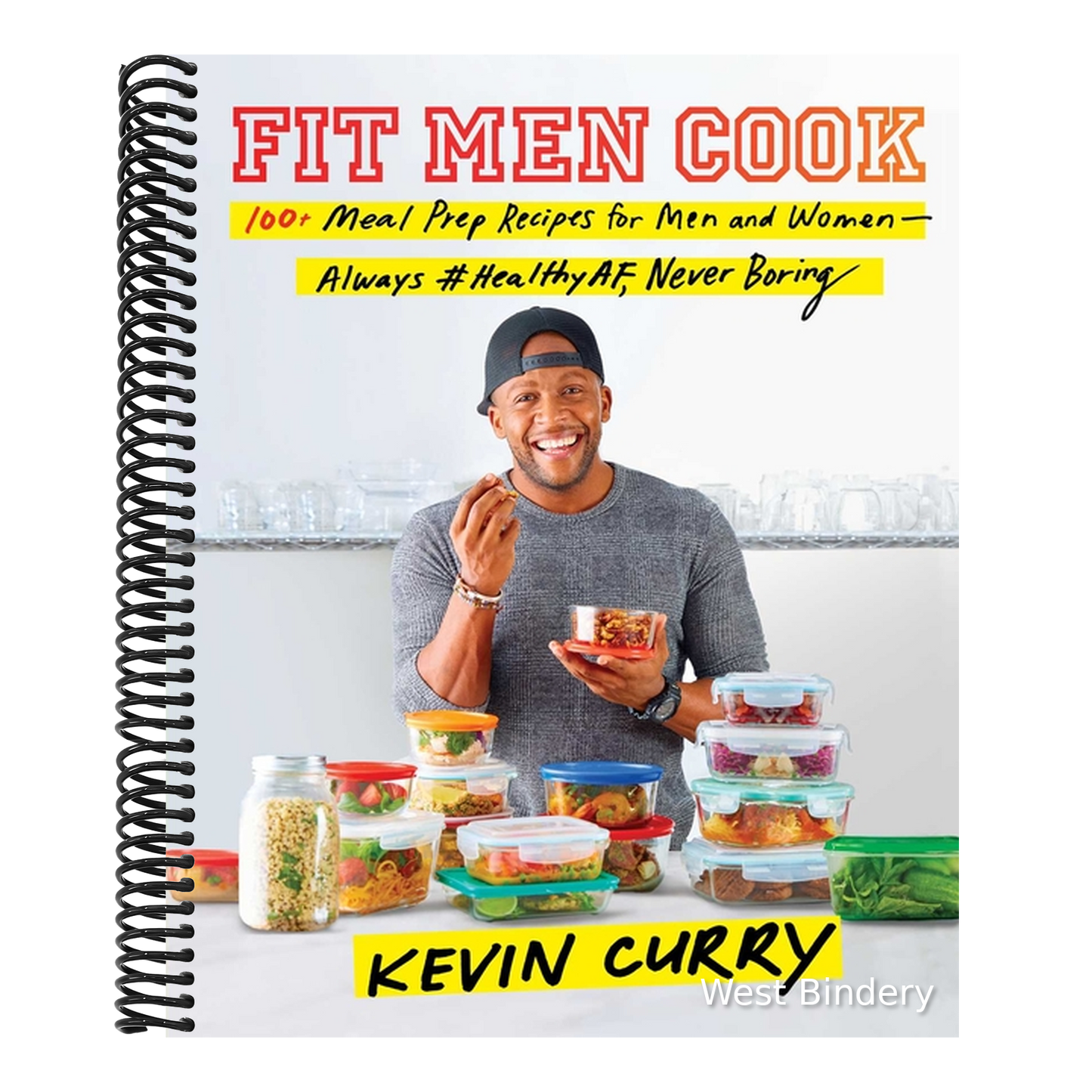 Fit Men Cook: 100+ Meal Prep Recipes for Men and Women--Always #Healthyaf, Never Boring