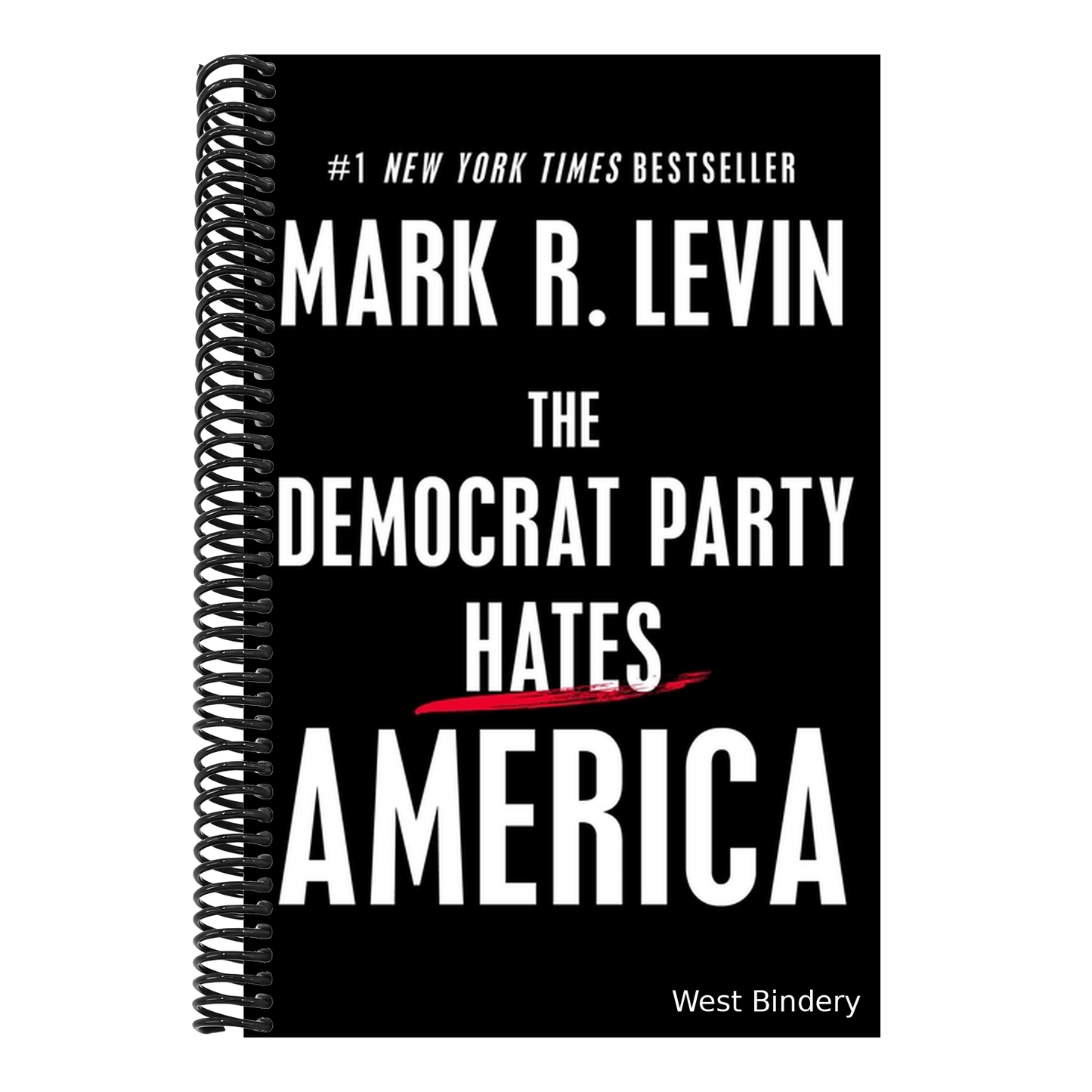 The Democrat Party Hates America