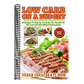 Low Carb On A Budget: 20 Recipes To Help Up You Enjoy The Benefits Of The Low Carb Diet Without Going Broke