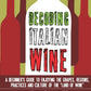 Decoding Italian Wine: A Beginner's Guide to Enjoying the Grapes, Regions, Practices and Culture of the Land of Wine