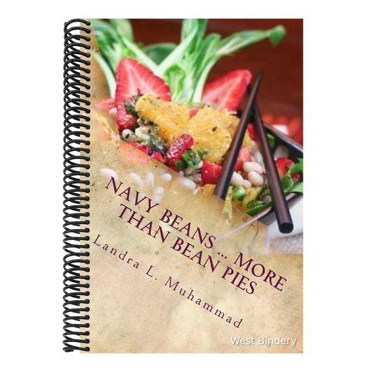 Navy Beans ... More Than Bean Pies: A collection of recipes featuring the one and only Navy Bean