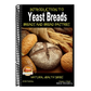 Introduction to Yeast Breads - Breads and Bread Pastries