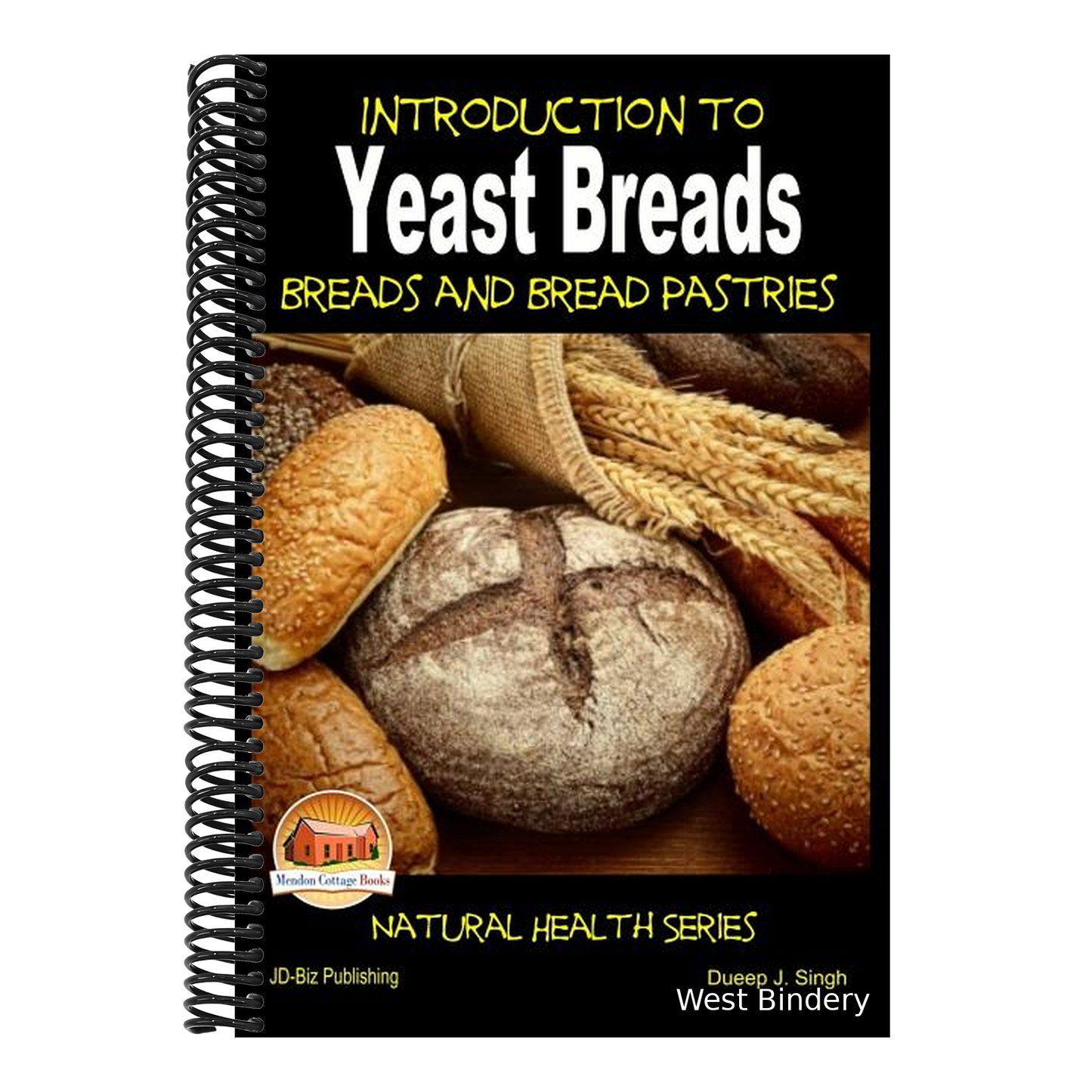 Introduction to Yeast Breads - Breads and Bread Pastries