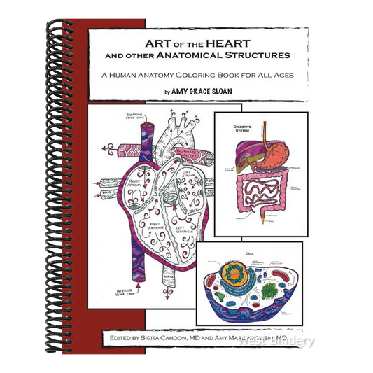 ART of the HEART and other Anatomical Structures: A Human Anatomy Coloring Book