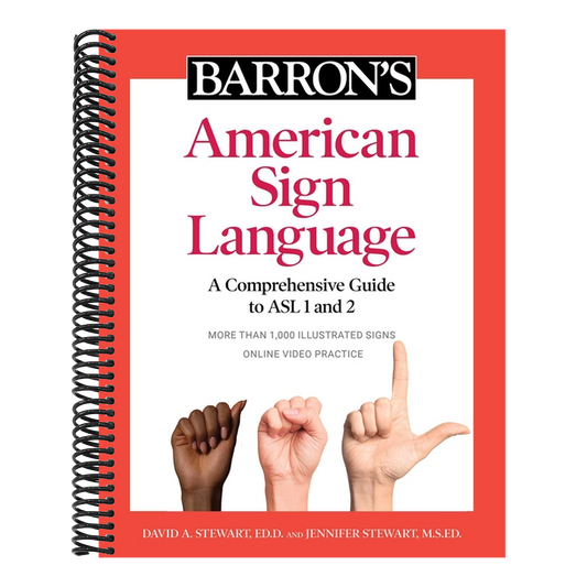 Barron's American Sign Language: A Comprehensive Guide to ASL 1 and 2 with Online Video Practice (Spiral Bound)