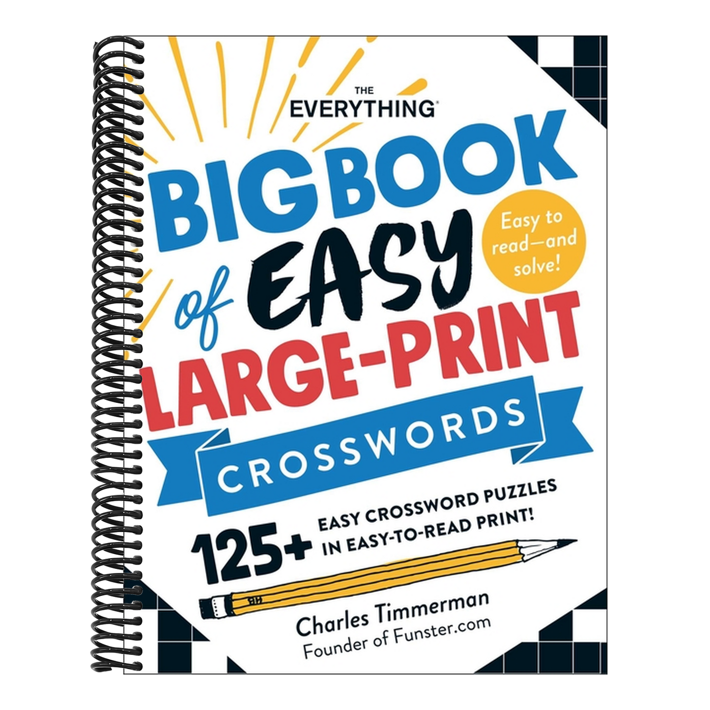 The Everything Big Book of Easy Large-Print Crosswords: 125+ Easy Crossword Puzzles in Easy-To-Read Print!
