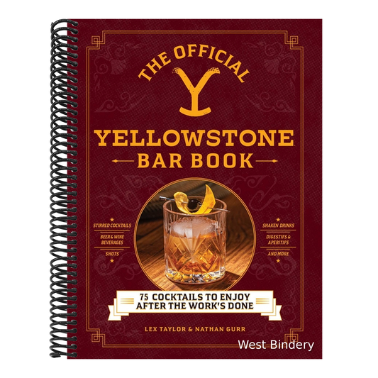 The Official Yellowstone Bar Book: 75 Cocktails to Enjoy After the Work's Done