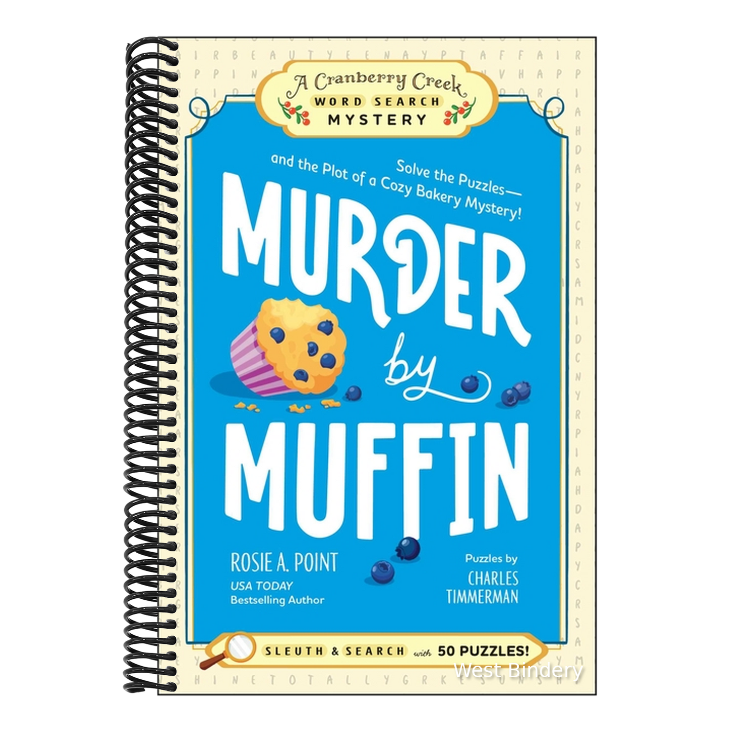 Murder by Muffin: Book 2: Solve the Puzzles--And the Plot of a Cozy Bakery Mystery!