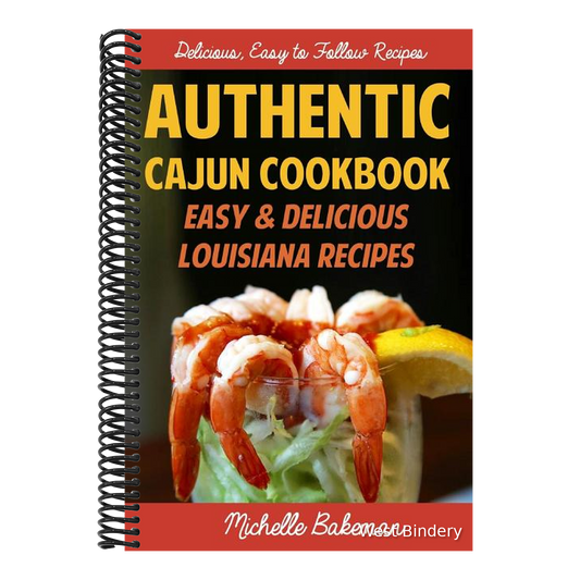Authentic Cajun Cookbook: Easy & Delicious Louisiana Recipes