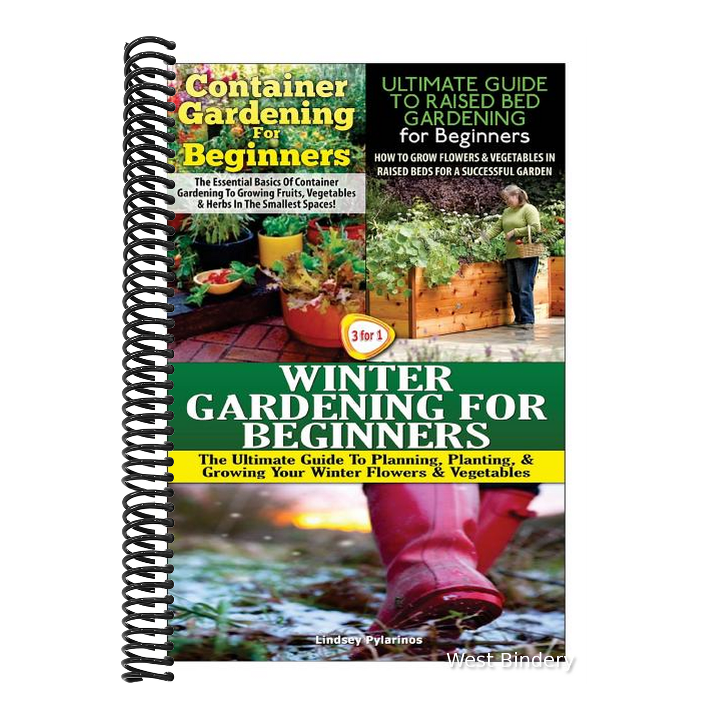Container Gardening for Beginners & the Ultimate Guide to Raised Bed Gardening for Beginners & Winter Gardening for Beginners