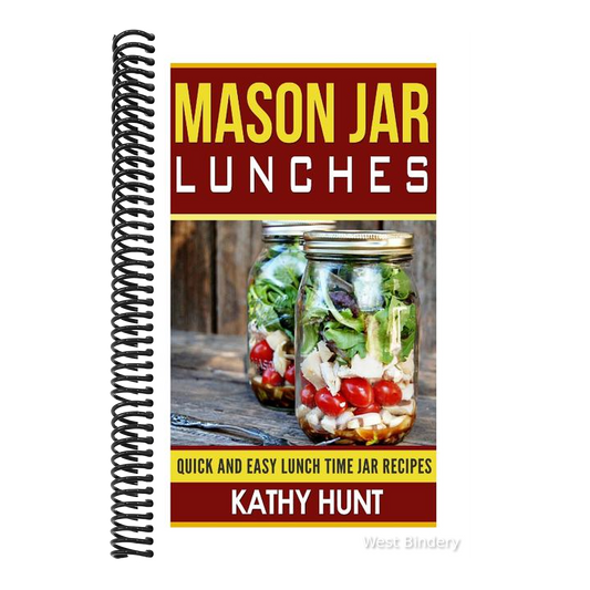 Mason Jar Lunches: Quick and Easy Lunch Time Jar Recipes