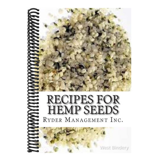 Recipes for Hemp Seeds: Hemp: the #1 Superfood on the Planet