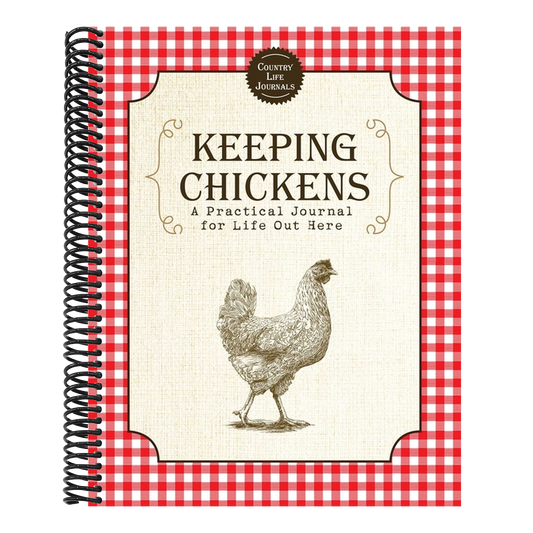 Keeping Chickens: A Practical Journal for Life Out Here (Skyhorse Stationary) (Spiral Bound)