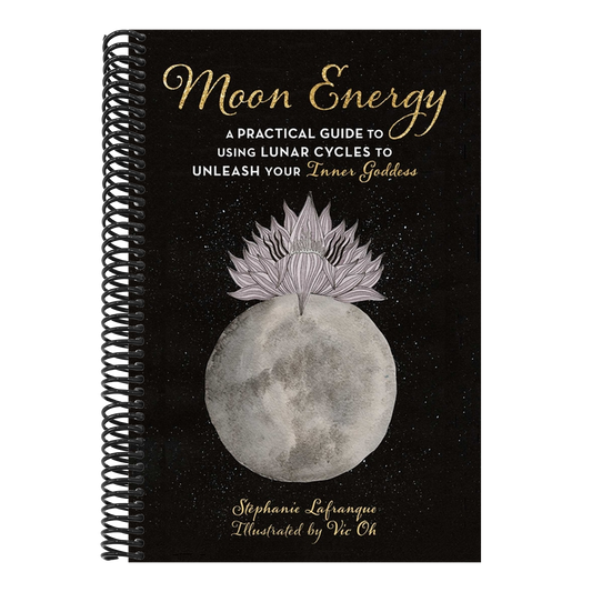Moon Energy: A Practical Guide to Using Lunar Cycles to Unleash Your Inner Goddess (Spiral Bound)