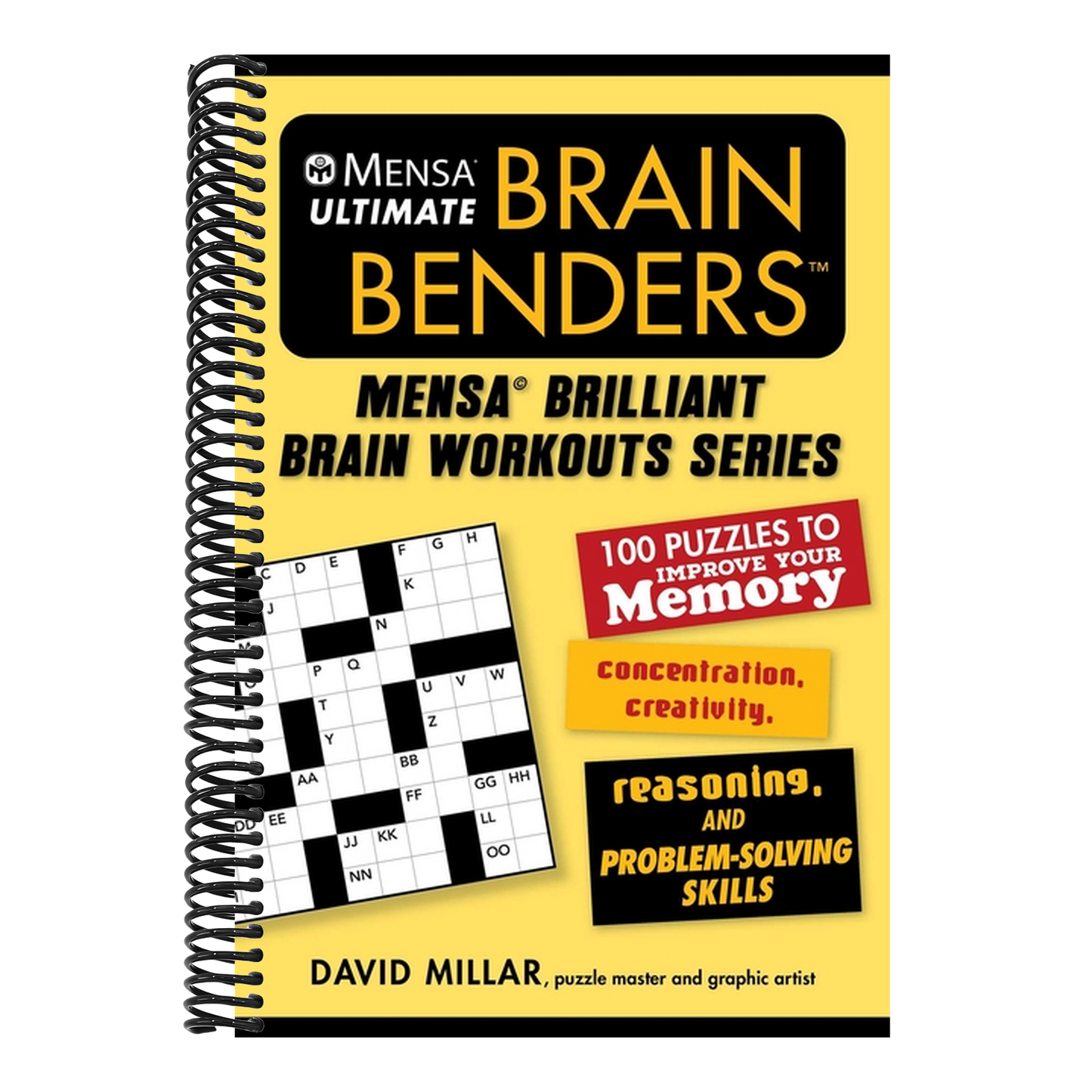 Mensa(r) Ultimate Brain Benders: 100 Puzzles to Improve Your Memory, Concentration, Creativity, Reasoning, and Problem-Solving Skills (Mensa(r) Brilliant Brain Workouts) (Spiral Bound)