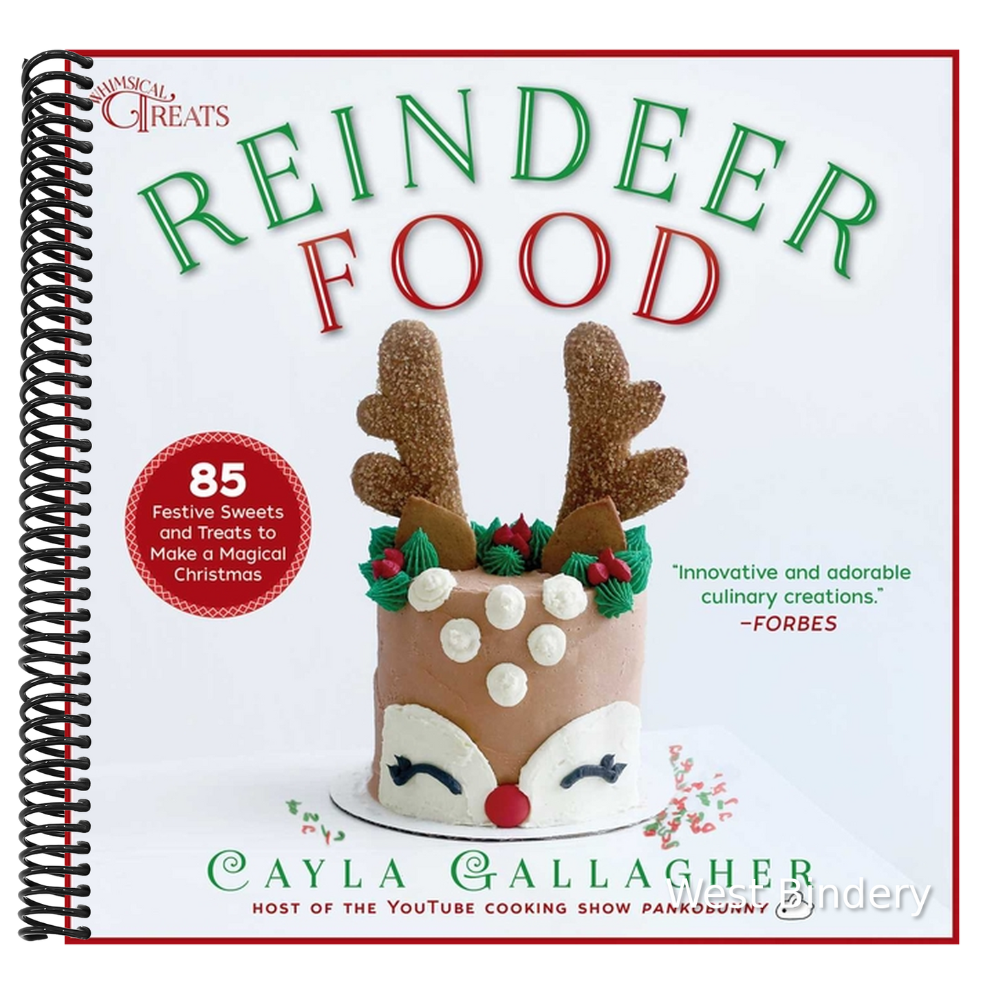 Reindeer Food: 85 Festive Sweets and Treats to Make a Magical Christmas