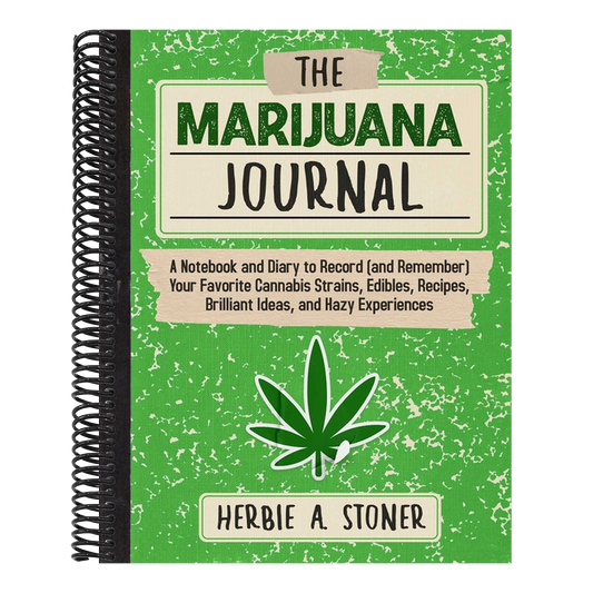The Marijuana Journal: A Notebook and Diary to Record (and Remember) Your Favorite Cannabis Strains, Edibles, Recipes, Brilliant Ideas, and Hazy Experienc (Spiral Bound)