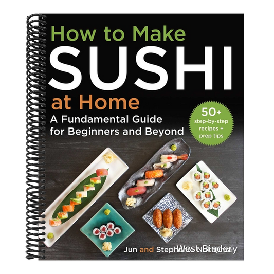 How to Make Sushi at Home: A Fundamental Guide for Beginners and Beyond