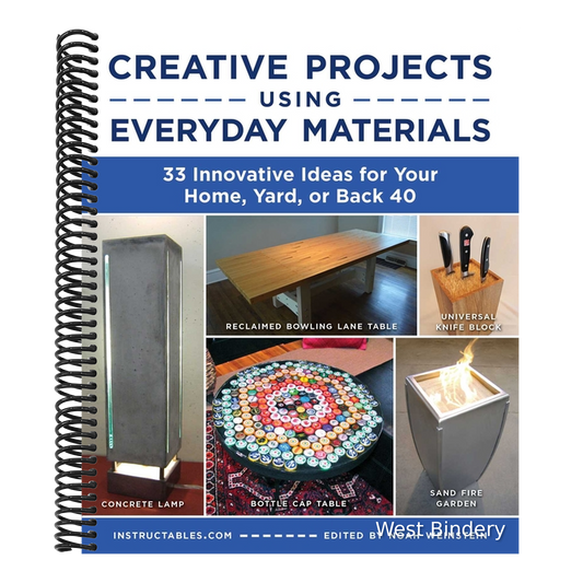 Creative Projects Using Everyday Materials: 33 Innovative Ideas for Your Home, Yard, or Back 40