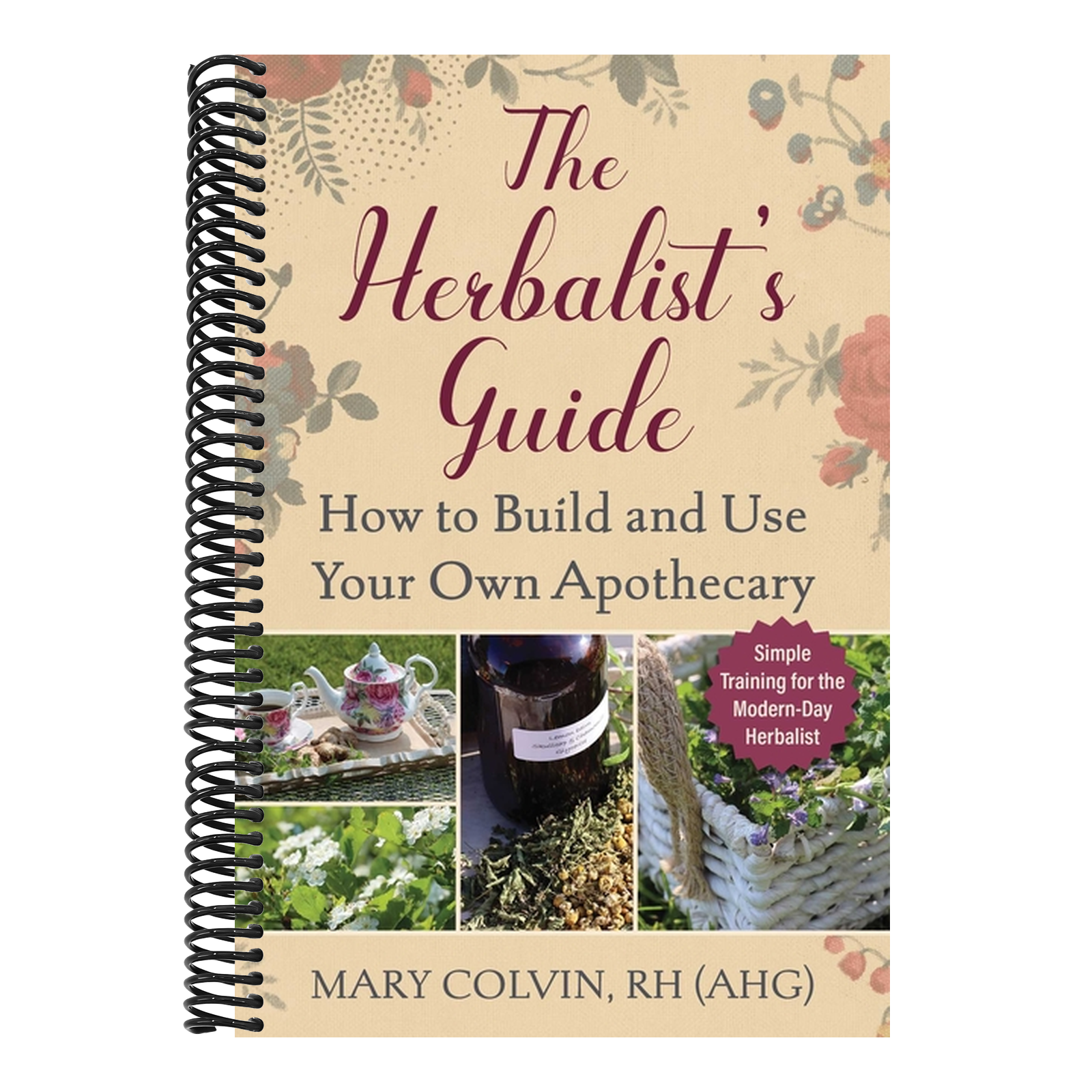The Herbalist's Guide: How to Build and Use Your Own Apothecary (Spira ...