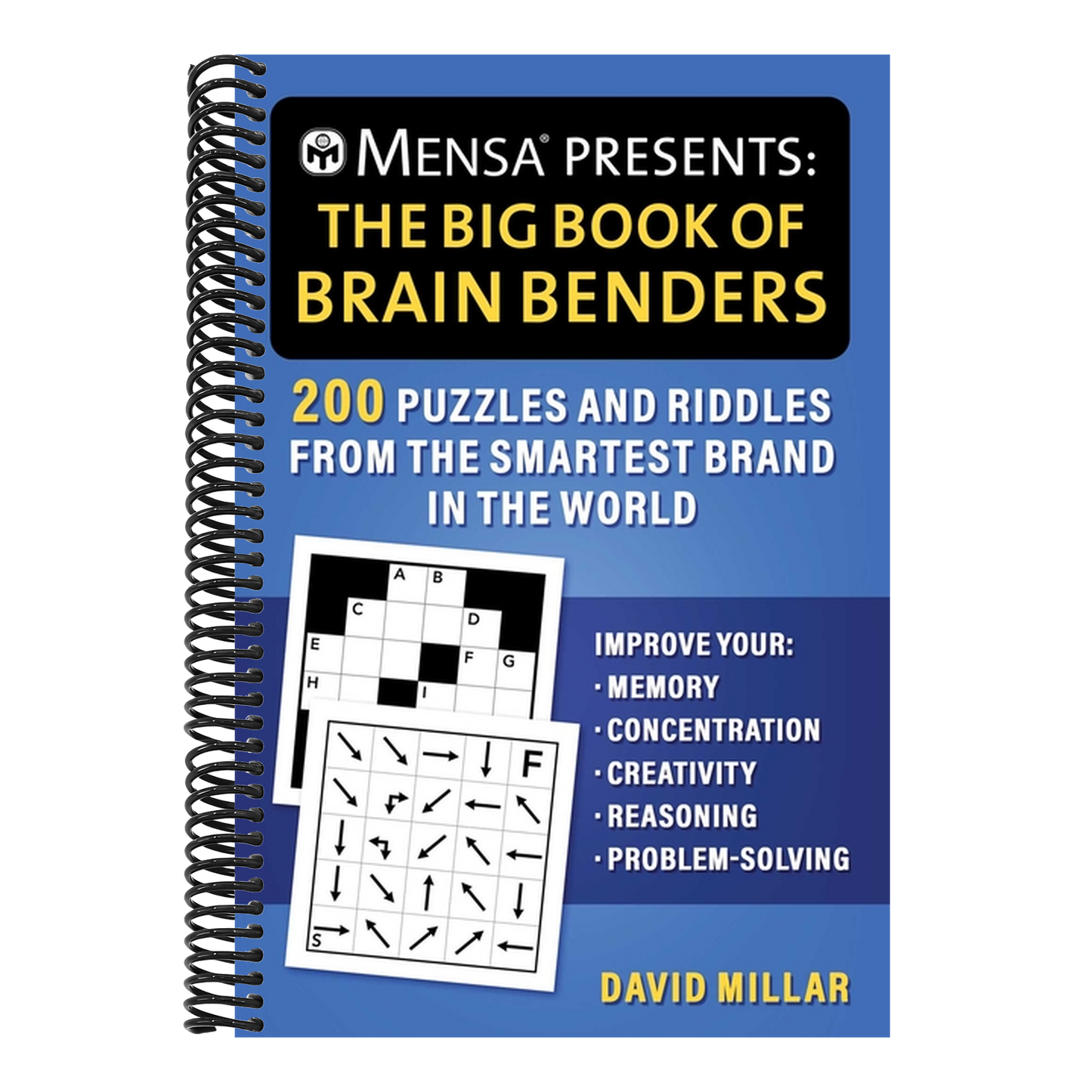 Mensa(r) Presents: The Big Book of Brain Benders: 200 Puzzles and Riddles from the Smartest Brand in the World (Improve Your Memory, Concentration, Cr (Mensa(r) Brilliant Brain Workouts) (Spiral Bound)