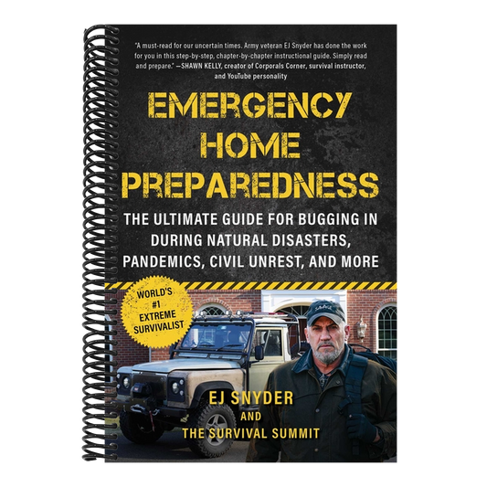 Emergency Home Preparedness: The Ultimate Guide for Bugging in During Natural Disasters, Pandemics, Civil Unrest, and More