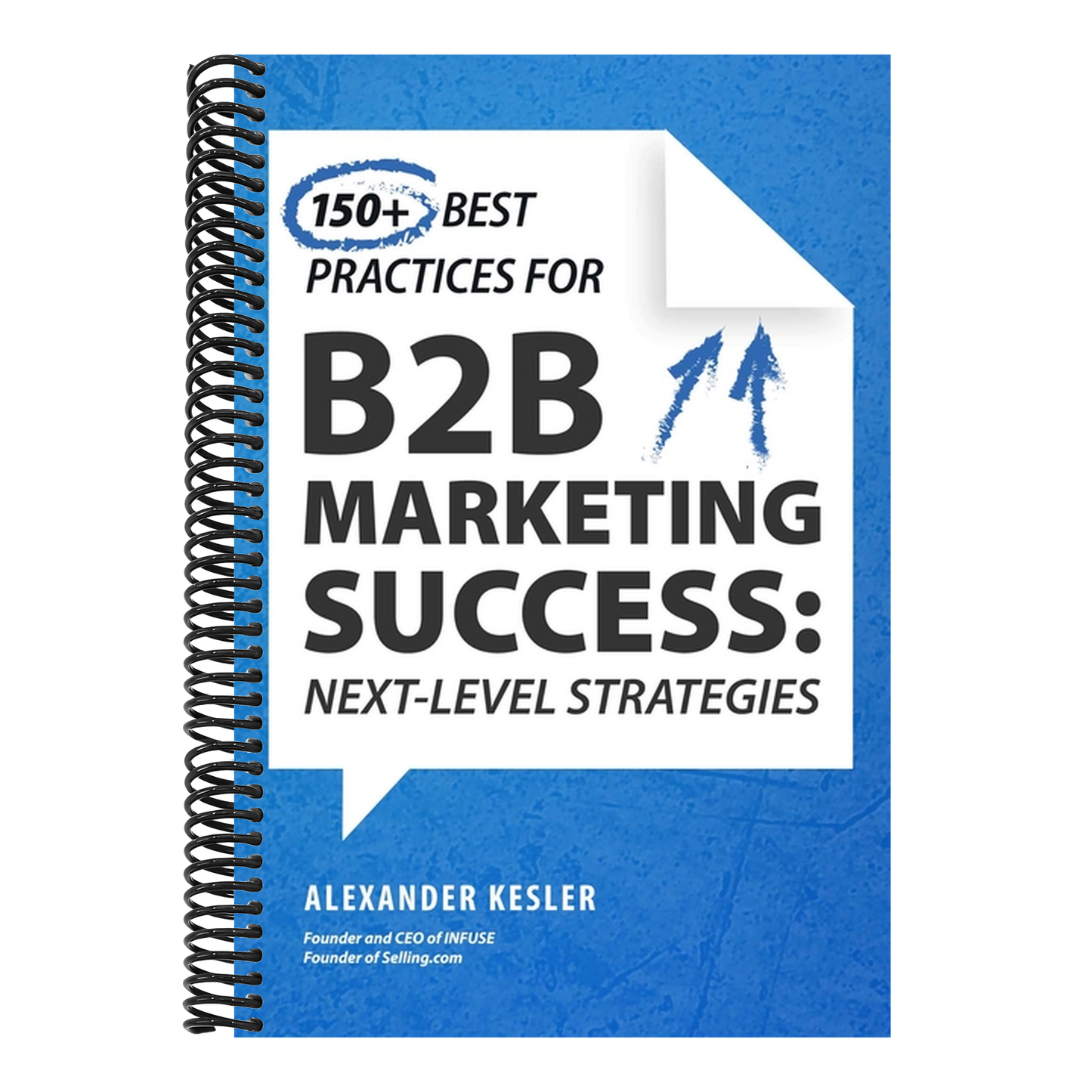 150+ Best Practices for B2B Marketing Success: Next-Level Strategies