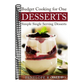 Budget Cooking for One Desserts: Simple Single Serving Desserts