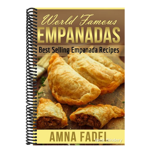 World Famous Empanadas: Best Selling Empanada Recipes