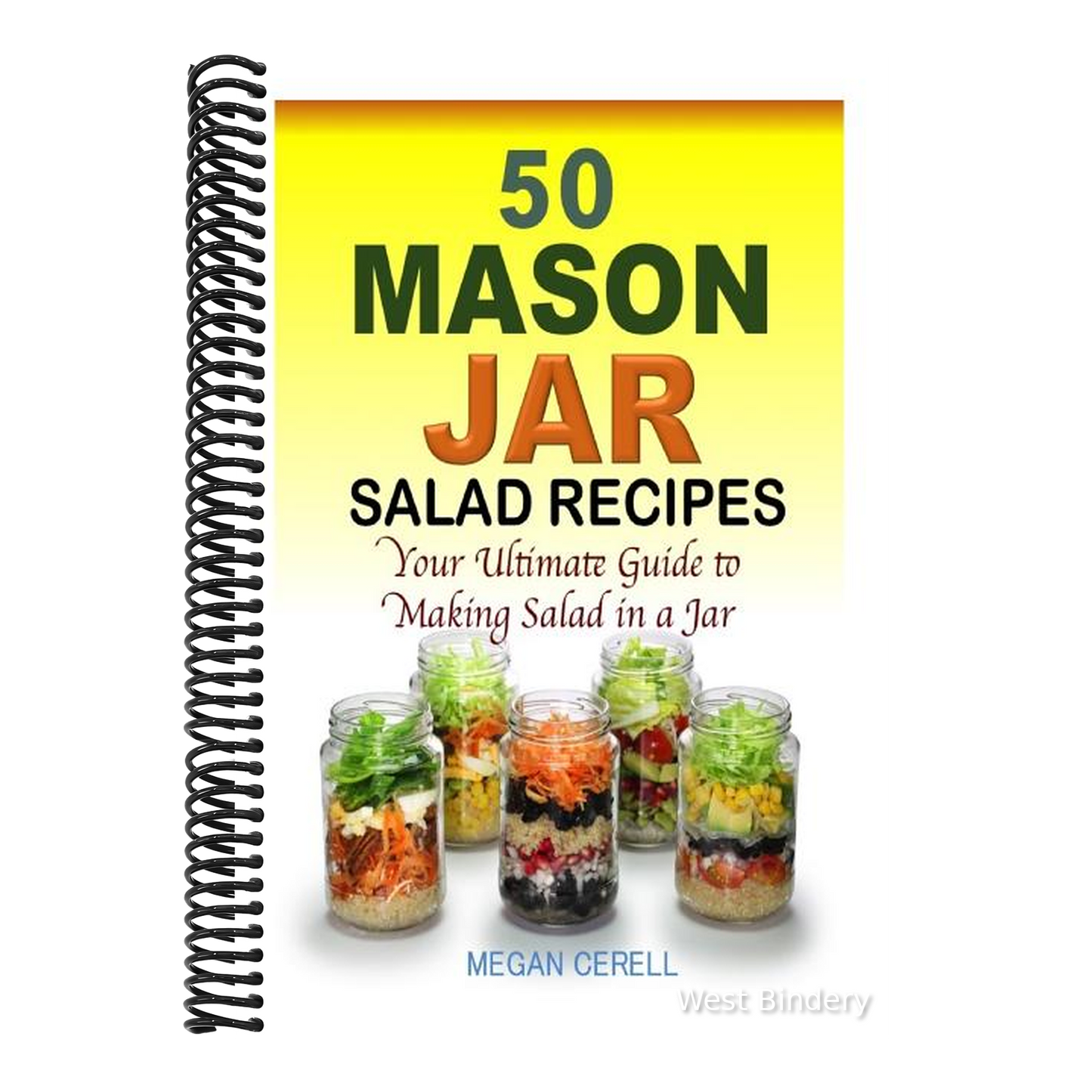 50 Mason Jar Salad Recipes: Your Ultimate Guide to Making Salad in a Jar