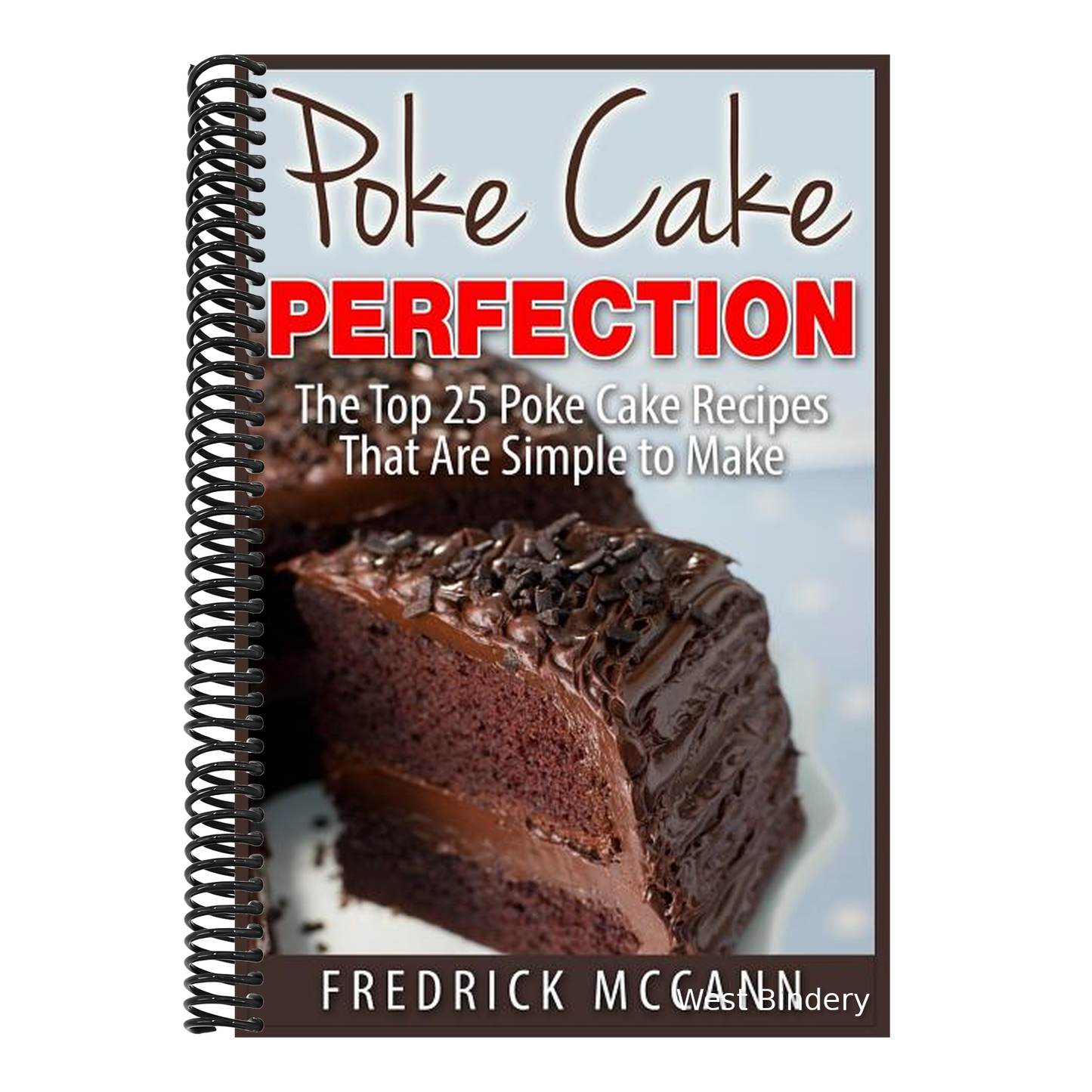 Poke Cake Perfection: The Top 25 Poke Cake Recipes That Are Simple to Make