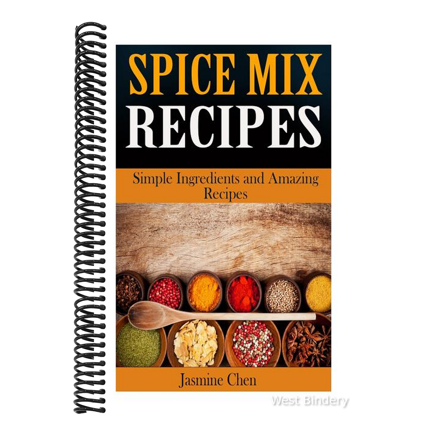 Spice Mix Recipes: Simple Ingredients and Amazing Spices