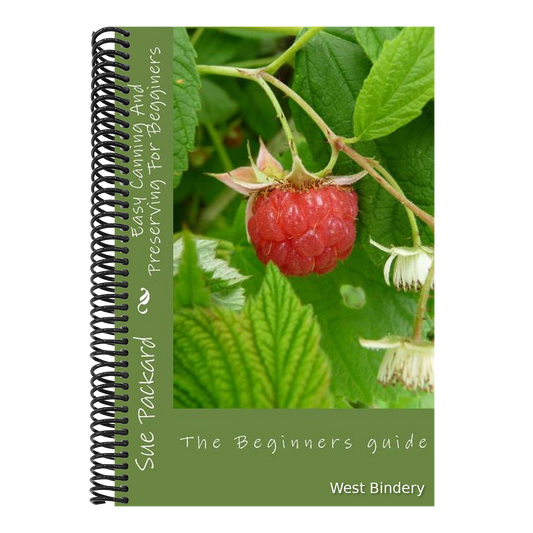 Easy Canning And Preserving For Begginers: The Beginners Quide