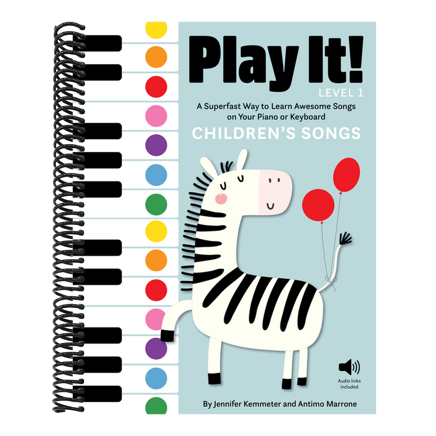 Play It! Children's Songs (Level 1): A Superfast Way to Learn Awesome Songs on Your Piano or Keyboard (Play It!) (Spiral Bound)