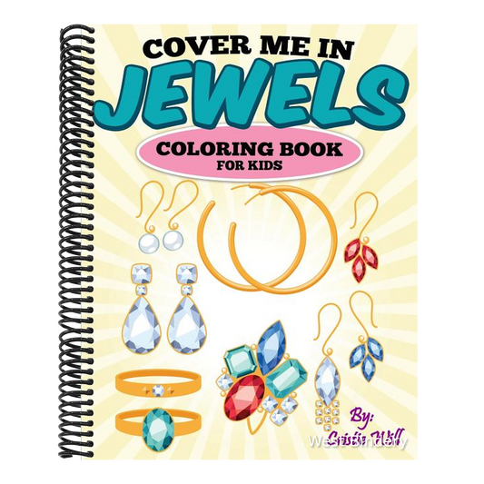 Cover Me In Jewels: Coloring Book