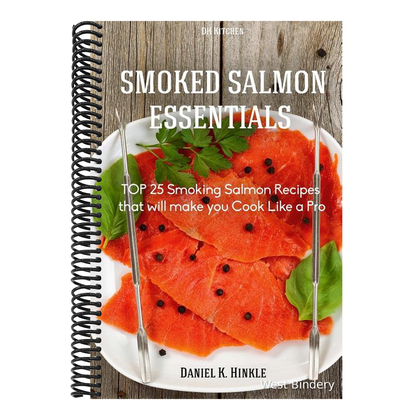 Smoker Recipes: TOP 25 Smoking Salmon Recipes that will make you Cook Like a Pro
