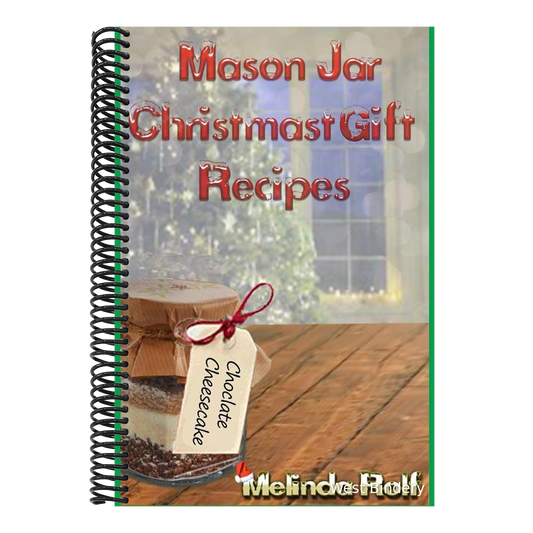 Mason Jar Christmas Gift Recipes: Holiday Gifts That Are Interesting, Fun, and Tasty