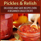 Canning & Preserving Salsas, Pickles & Relish: Delicious and Safe Recipes Even a Beginner Could Create