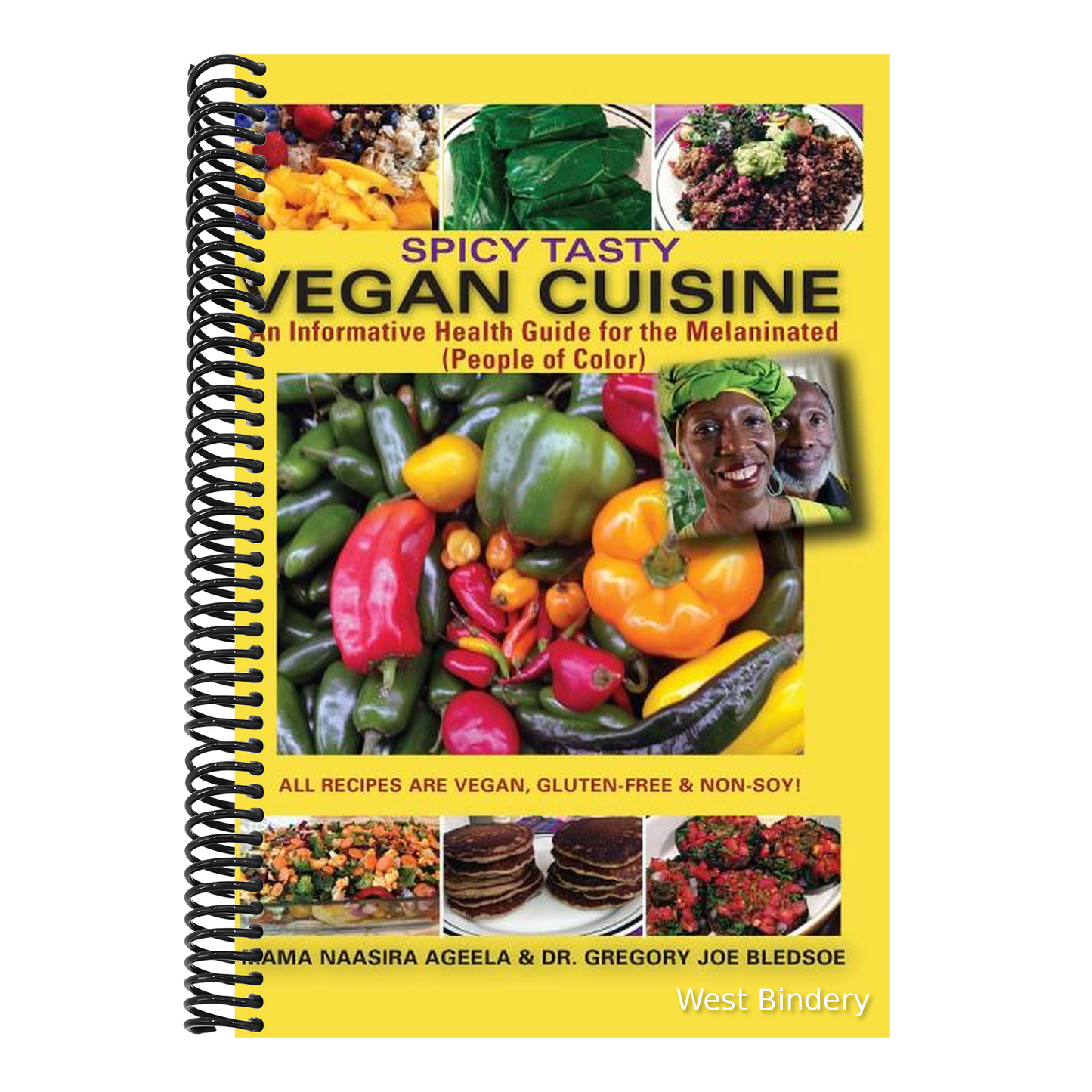 Spicy Tasty Vegan Cuisine: An Informative Health Guide For The Melaninated (People of Color) (Black & White)