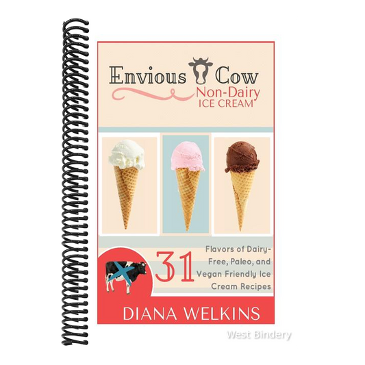 Envious Cow Non-Dairy Ice Cream: 31 Flavors of Dairy-Free, Paleo, and Vegan Friendly Ice Cream Recipes