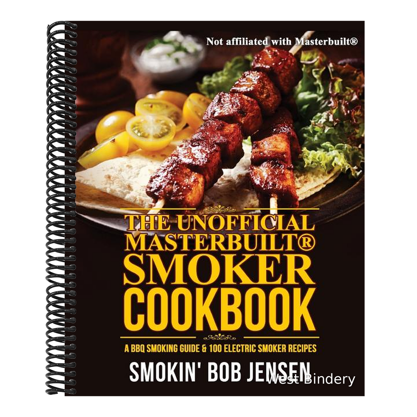 The Unofficial Masterbuilt Smoker Cookbook: A BBQ Smoking Guide & 100 Electric Smoker Recipes