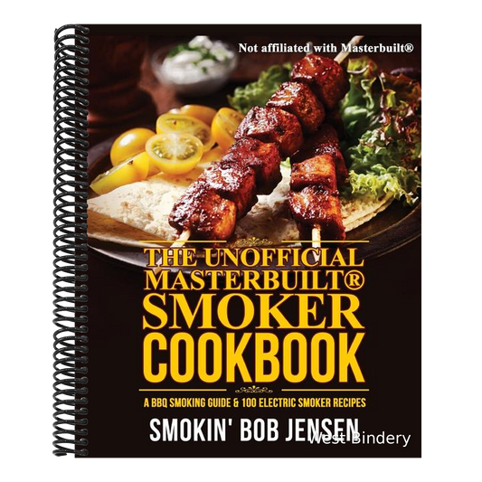 The Unofficial Masterbuilt Smoker Cookbook: A BBQ Smoking Guide & 100 Electric Smoker Recipes