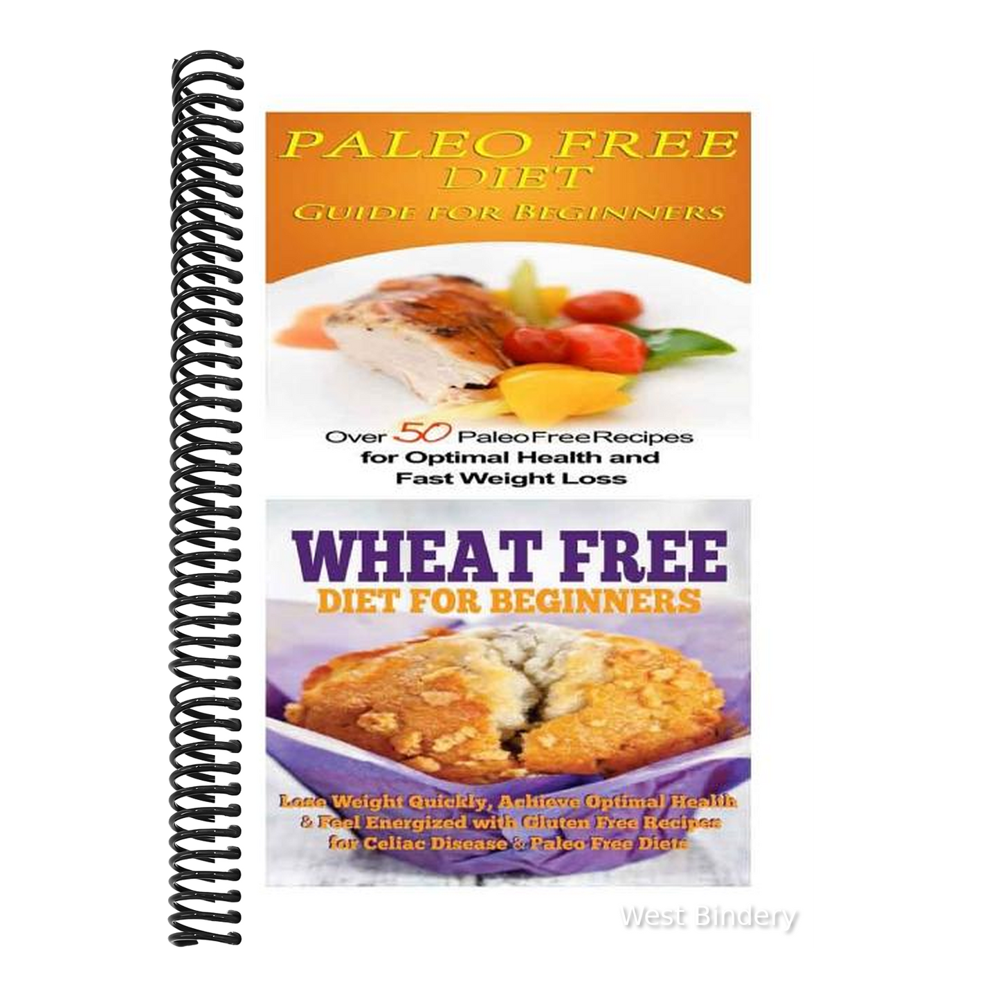 Paleo Free Diet: Wheat Free Diet: Paleo Cookbook - Gluten Free Recipes & Wheat Free Recipes for Paleo Beginners