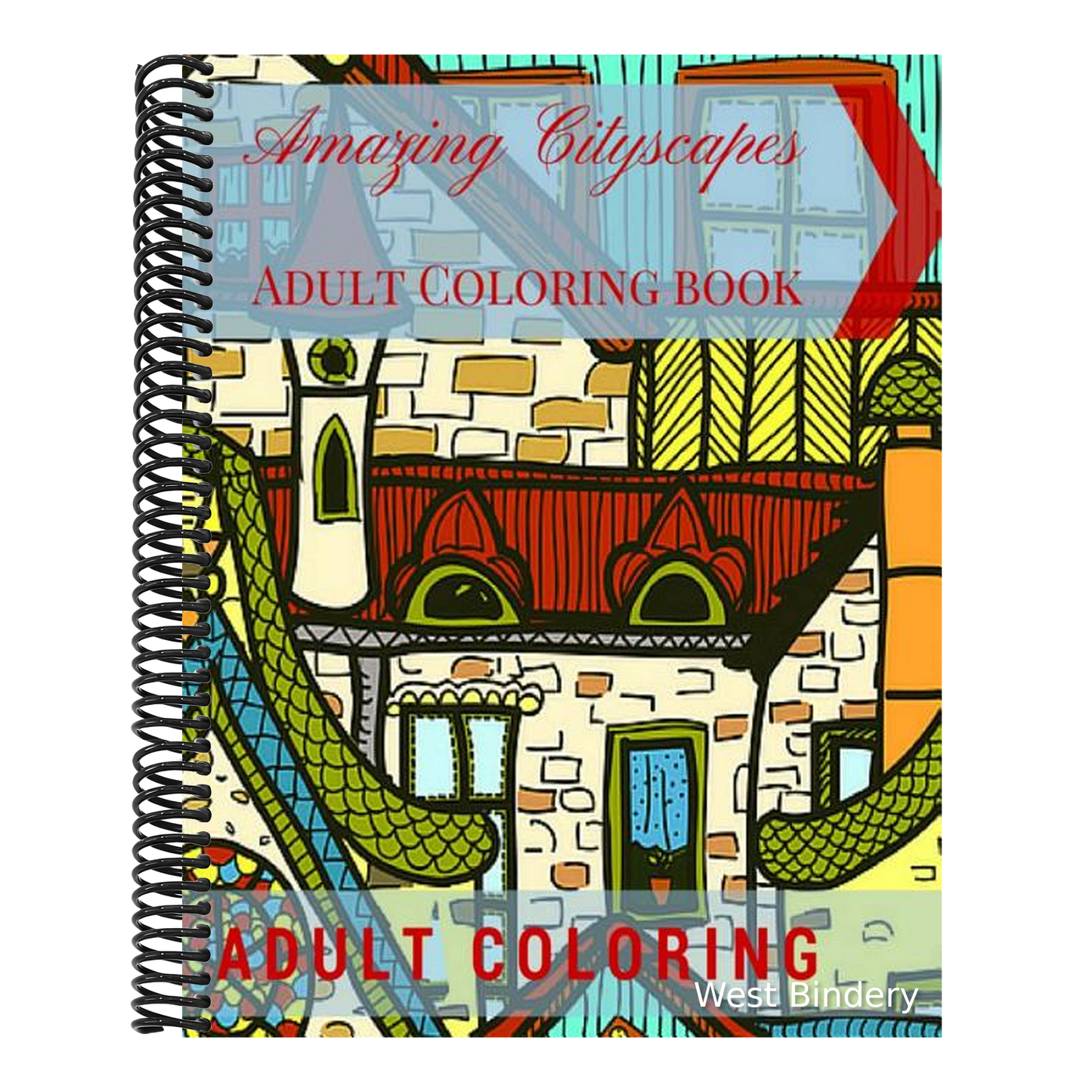 Amazing Cityscapes Adult Coloring Book: Amazing Architectural Adult coloring pages
