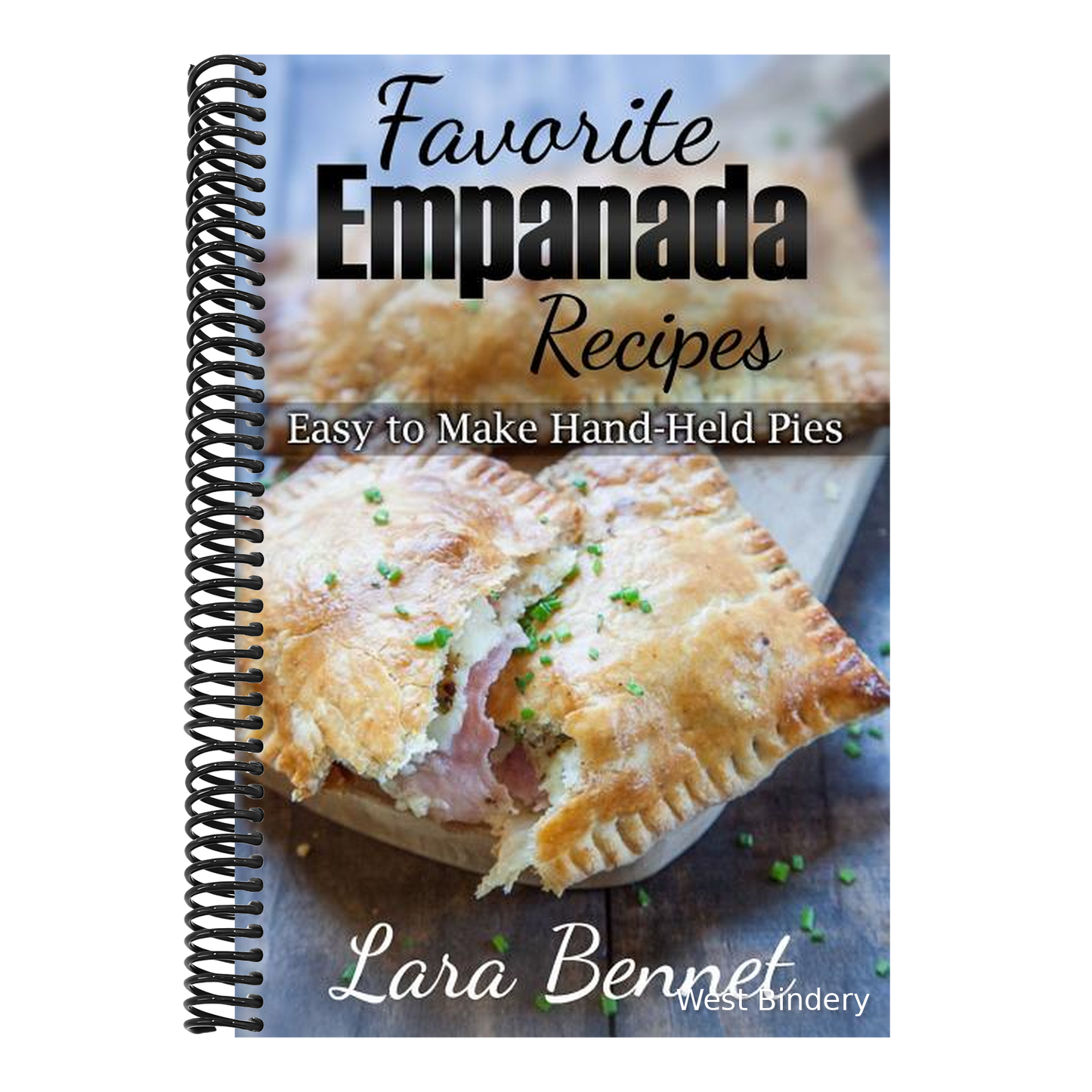 Favorite Empanada Recipes: Easy to Make Hand-Held Pies