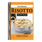 The Ultimate RISOTTO RECIPE BOOK