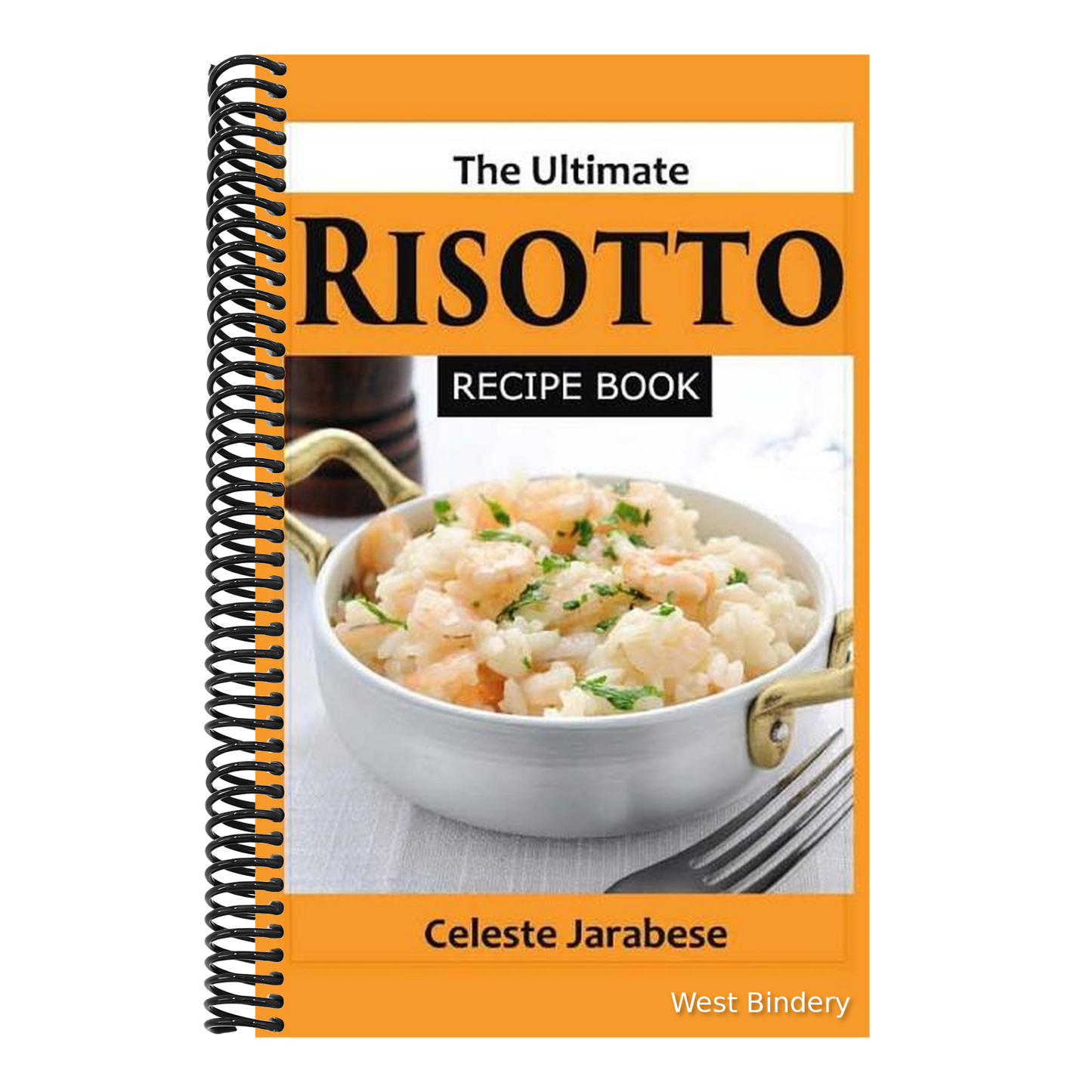 The Ultimate RISOTTO RECIPE BOOK
